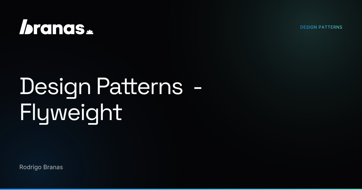 Design Patterns - Flyweight | branas.io